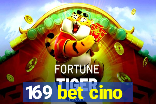 169 bet cino